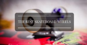the-best-skateboard-wheels